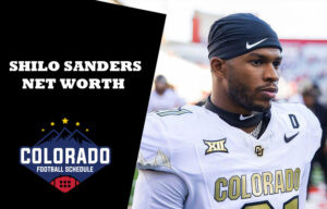 Shilo Sanders Net Worth 2025 - Colorado Football Schedule